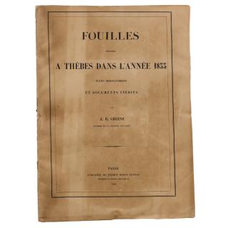 John Beasley Greene - \'Fouilles Exécutées À Thèbes Dans L\'Année 1855. Textes Hiéroglyphiques Et Documents Inédits\', Paris, Librairie De Firmin Didot Frères, 1855