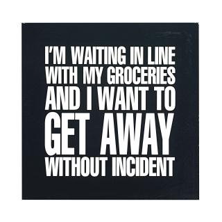 John Giorno - I AM WAITING IN LINE WITH MY GROCERIES AND I WANT TO GET AWAY WITHOUT INCIDENT