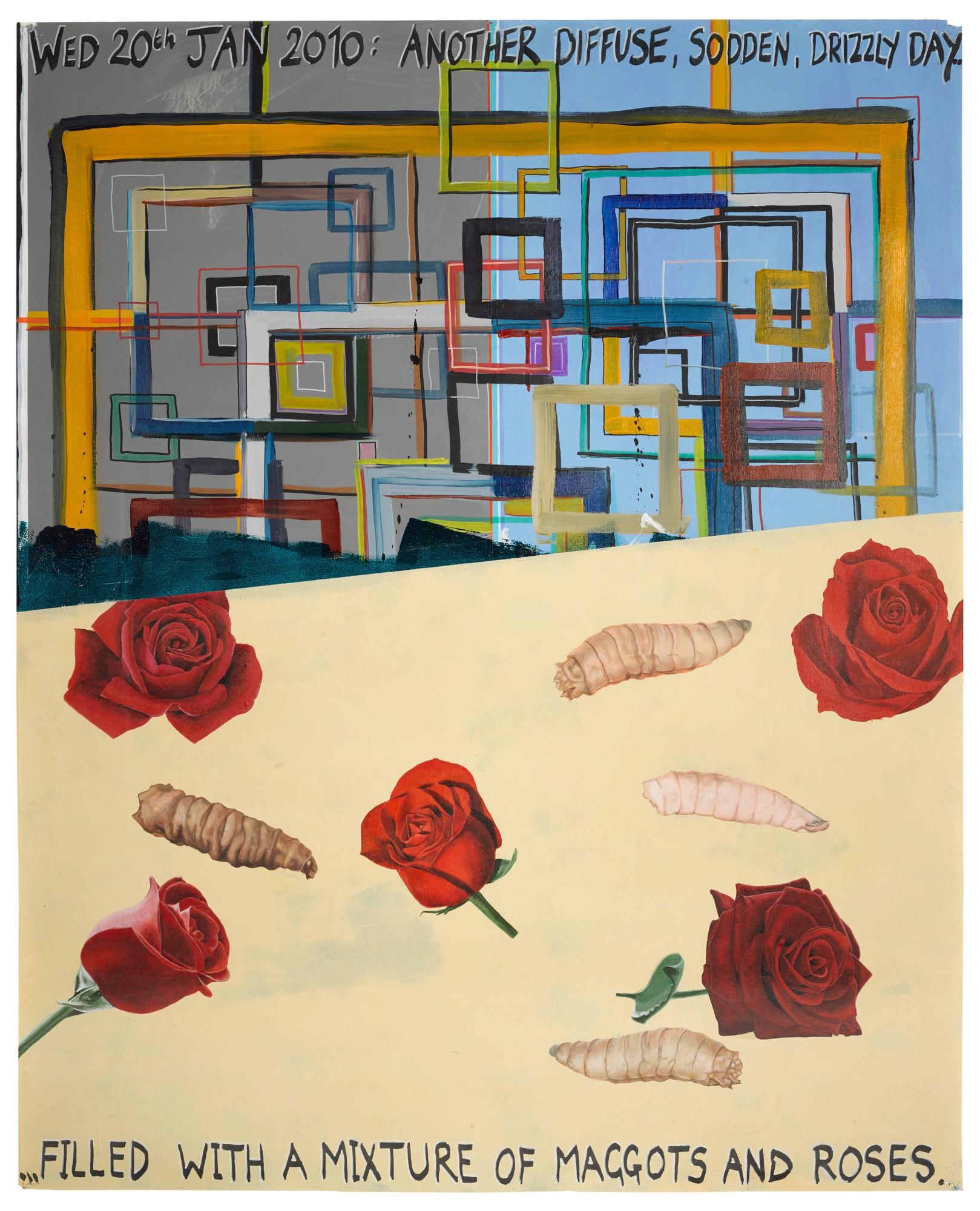 Keith Tyson - Wed 20th Jan 2010: Another Diffuse, Sodden, Drizzly Day... Filled With A Mixture of Maggots and Roses