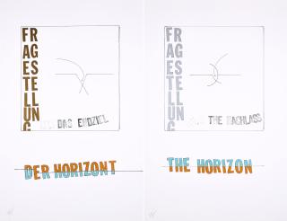 Lawrence Weiner - Fragestellung Nr. 1-2 Das Endziel/Der Horizont. The Nachlass/The Horizon.