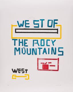 Lawrence Weiner - West of the Rocky Mountains.