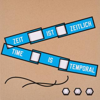 Lawrence Weiner - Zeit ist zeitlich / Time is temporal.