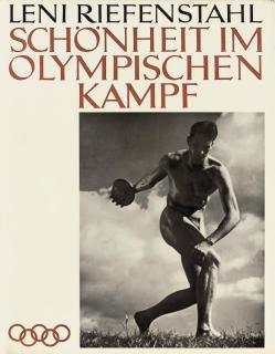 Leni Riefenstahl - Schönheit im Olympischen Kampf -- Beauty in the Olympic Games. Berlin: Deutschen Verlag, 1937.