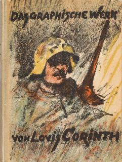 Lovis Corinth - Karl Schwarz – Das graphische Werk von Lovis Corinth
