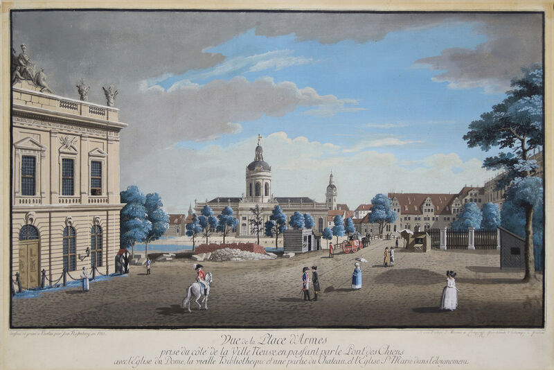 Johann Georg Rosenberg (Stich), Johann August Ernst Niegelssohn (Kolorierung) Vue de la Place de Armes prise du côté de la ville Neuve, en passant par le pont des Chiens avec l\'Eglise du Dome (…), Altgouachierter Kupfertisch
