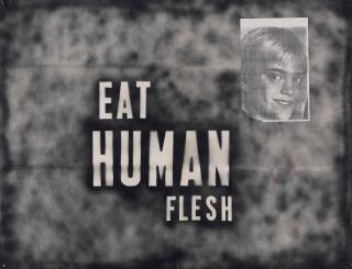 Mark Flood - Eat Human Flesh