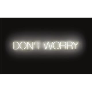 Martin Creed - Work # 220 (Don\'T Worry)