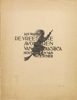 Maurits Cornelis Escher - Scholastica (De vreeselijke avonturen van scholastica) (B.188-205)