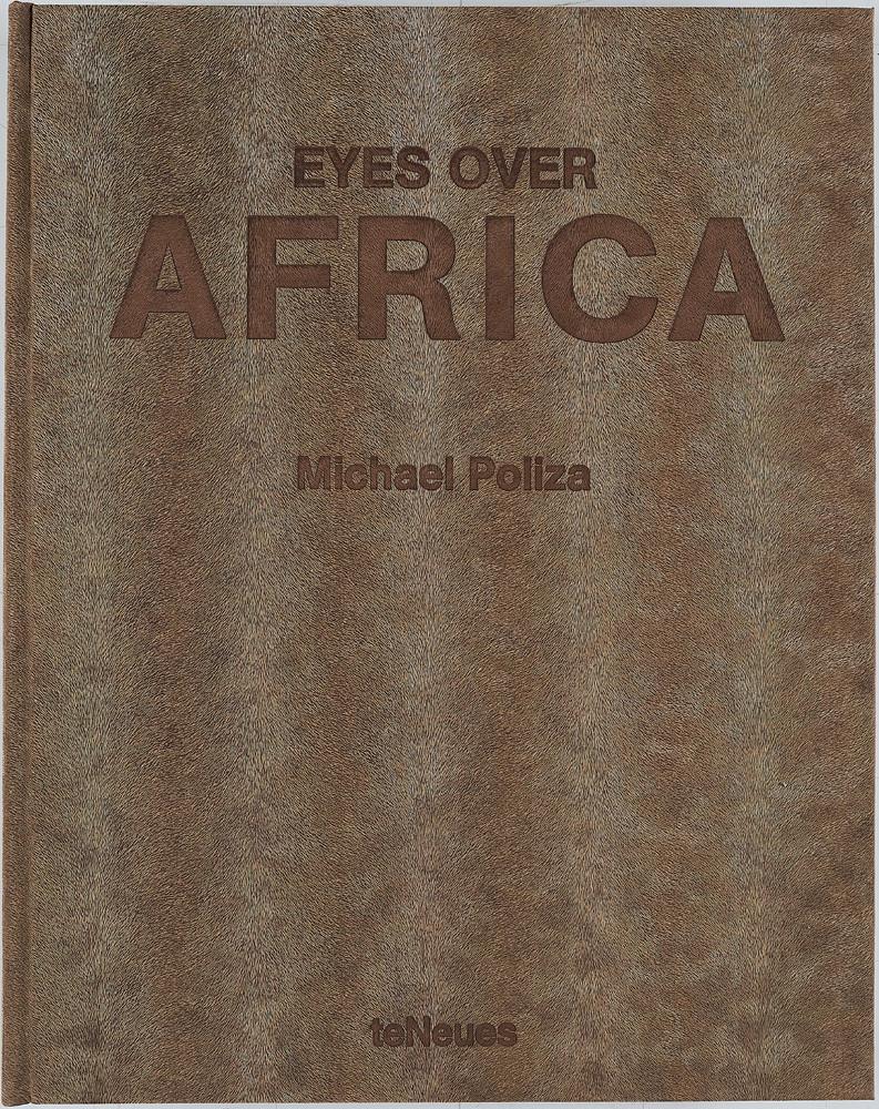 Michael Poliza - Eyes over Africa.