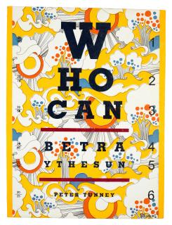 Peter Tunney - Who Can Betray the Sun