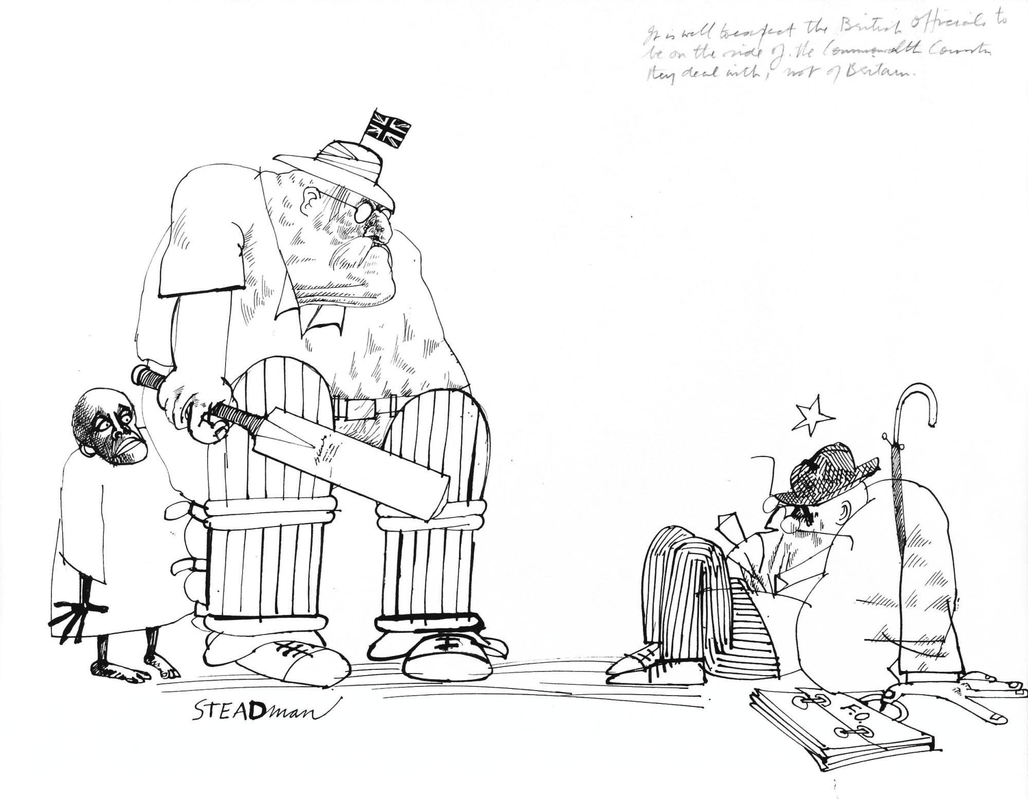 Ralph Steadman - ‘It Is Well To Expect The British Officials To Be On The Side Of The Commonwealth Countries They Deal With, Not Of Britain’