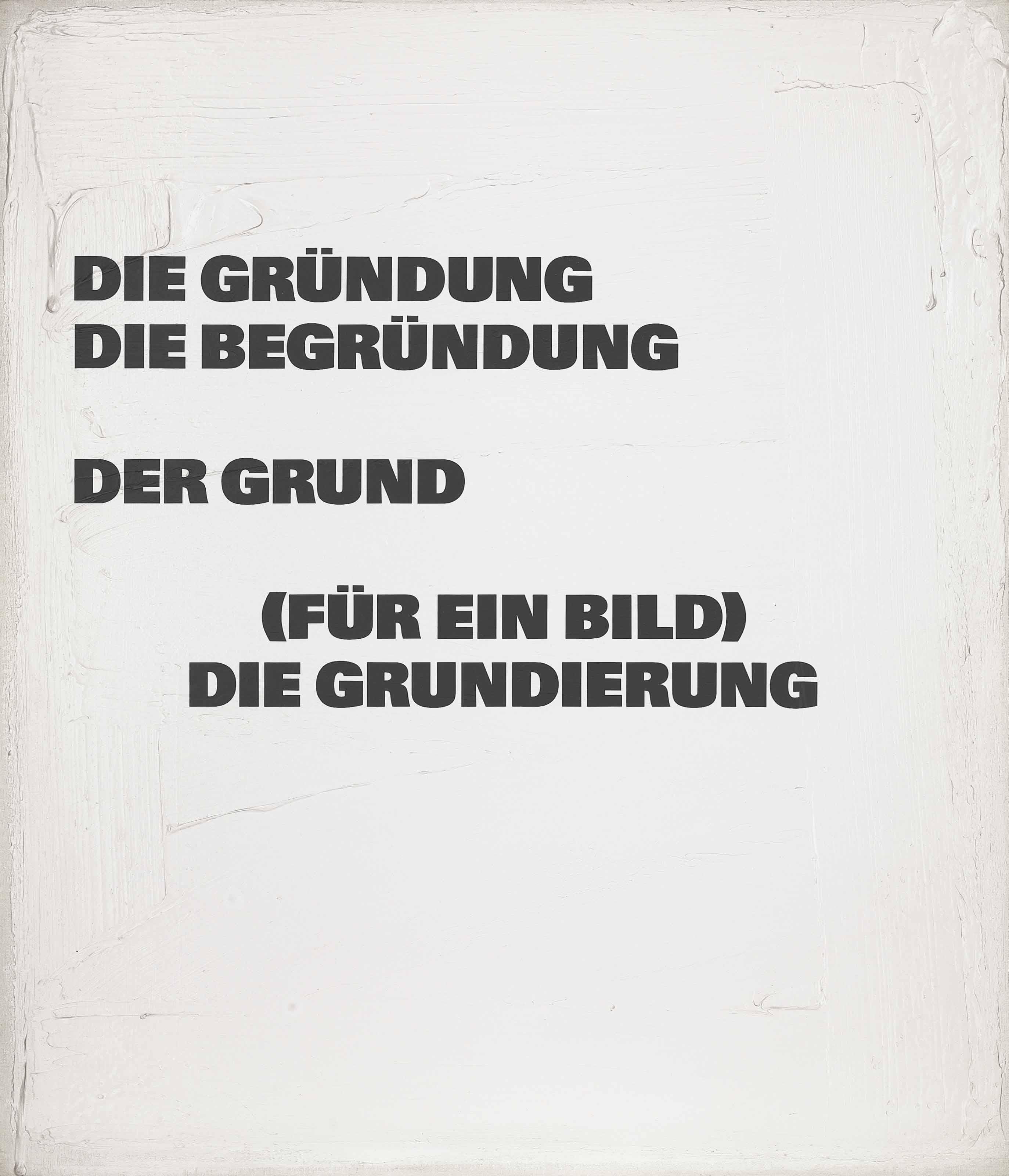 Remy Zaugg - Die Gründung die Begründung der Grund (für ein Bild) die Grundierung