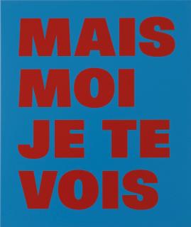 Rémy Zaugg - Mais Moi Je Te Vois, 2000