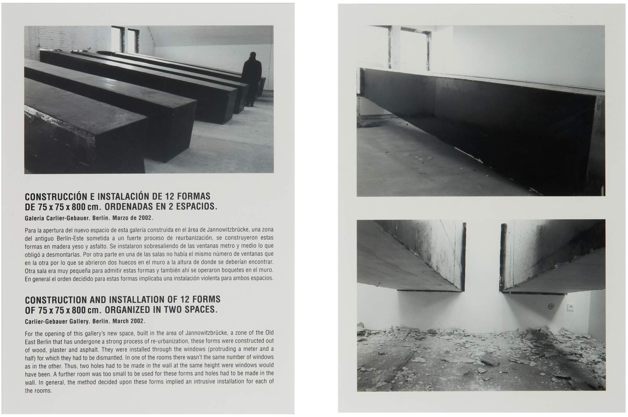 Santiago Sierra - Construction And Installation Of 12 Forms Of 75 X 75 Cm. Organized In Two Spaces.