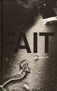 Sophie Ristelhueber - Fait -- Fact. Paris: Hazan, 1992.