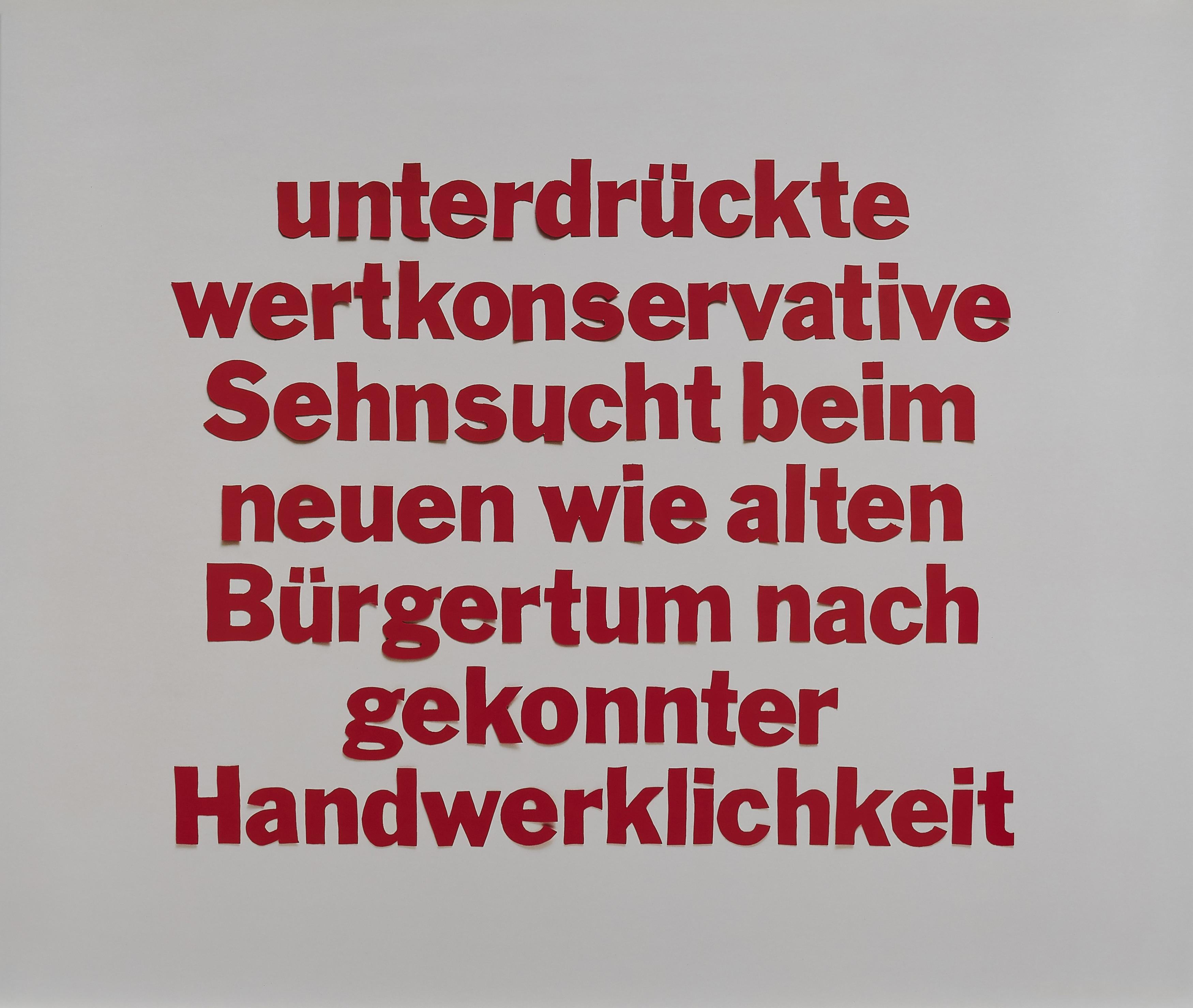 Thomas Cyrill Demand - unterdrückte wertkonservative Sehnsucht beim neuen wie alten Bürgertum nach gekonnter Handwerklichkeit.