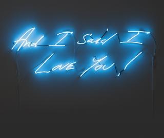 Tracey Emin - And I Said I Love You!