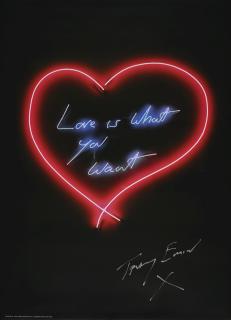 Tracey Emin - Love Is What You Want; And My Heart Is With You Always