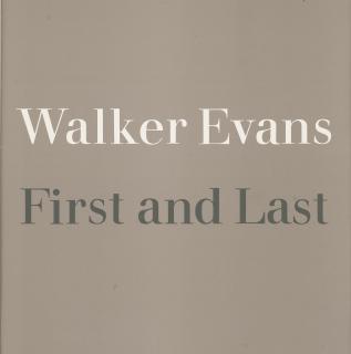 Walker Evans - \'Walker Evans: First And Last\'