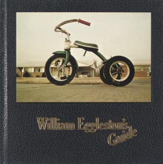 William Eggleston - William Eggleston\'s Guide. Essay by John Szarkowski. New York: The Museum of Modern Art, 1976.