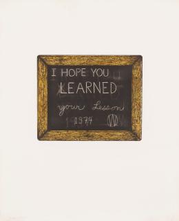 William T. Wiley - I Hope You Learned Your Lesson