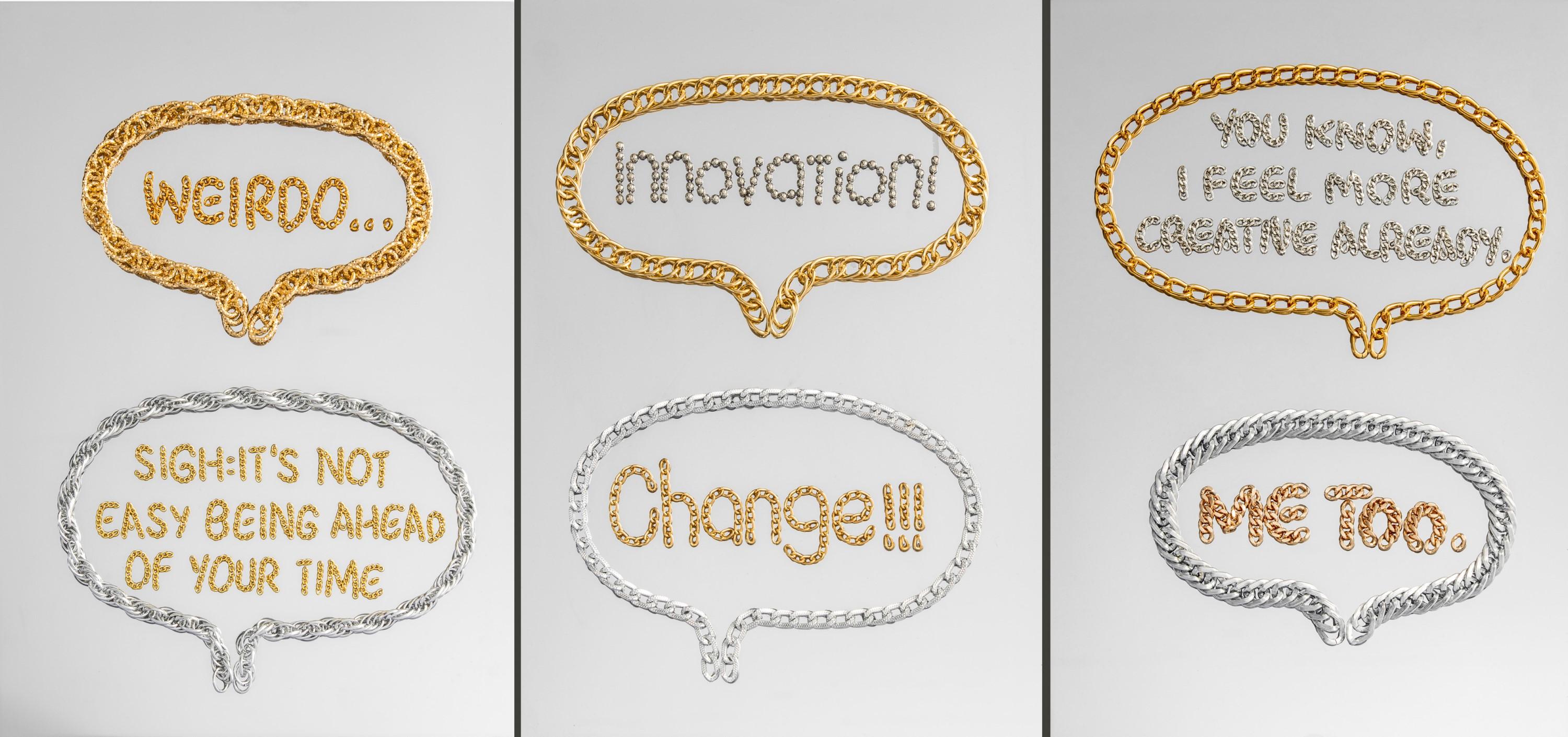 Xu Zhen - Metal Language – It\'S Not Easy Being Ahead Of Your Time; Innovation! Change!; I Feel More Creative Already (Set Of Three Pieces)(Executed In 2018)