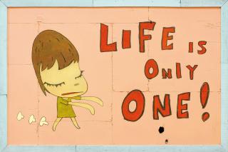 Yoshitomo Nara - Life Is Only One